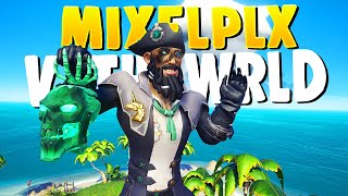 MIXELPLX vs THE WORLD!! - Sea of Thieves