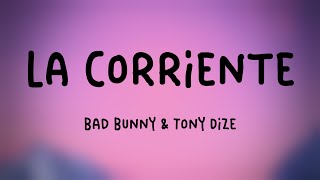 La Corriente - Bad Bunny & Tony Dize (Lyrics Version) 