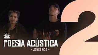 Poesia Acústica #2 - Sobre Nós - Delacruz I Maria I Ducon I Luiz Lins I Diomedes I Bk' I Kayuá