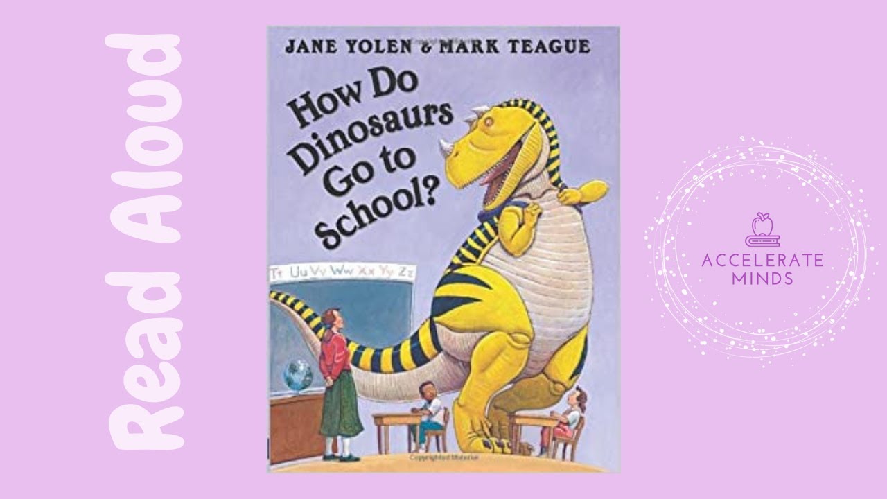 How Do Dinosaurs Go to School? Children's Book Read Aloud YouTube