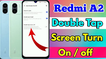 redmi a2 double tap screen on off | redmi a2 double tap setting