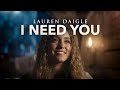 I Need You 🙏 | Powerful Repentance Worship Song | Emotional Christian Music (Lauren Daigle Style)