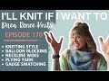 Ill knit if i want to episode 170