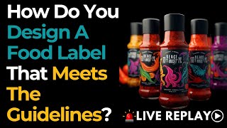 🚨LIVE SESSION🚨 How To Create A Food Label To Comply With The Guidelines