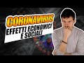 Effetti economici e sociali del Coronavirus, cosa succeder?