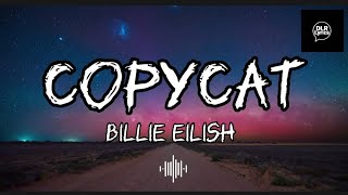 Billie Eilish - Copycat (Lyrics) Resimi