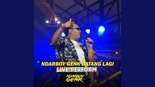 Ndarboy Genk Datang Lagi (Live Perform)