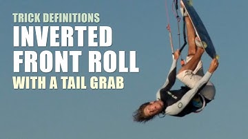 Inverted Front Roll with a grab - Kitesurfing Trick Definition