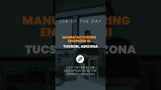 Manufacturing Engineer III — August 30, 2023 Job of the Day  #manufacturing #executivesearch