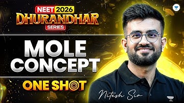 ⚔️ NEET 2026  Chemistry Dhurandhar Series  | Mole Concept One Shot | Nitesh Devnani