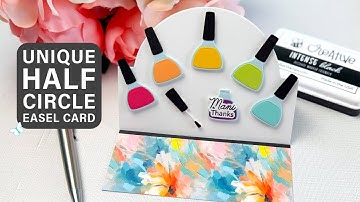 How to Make a Half Circle Easel Card | Unique Fun Fold Card Design!
