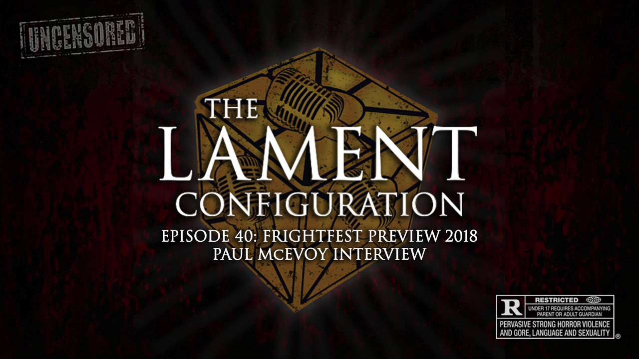 Episode 40: Frightfest 2018 Preview - Paul McEvoy Interview