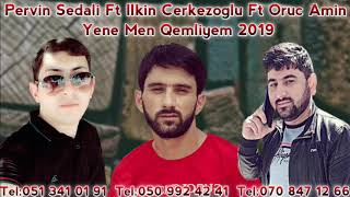 Ilkin Cerkezoglu Ft Pervin Sedali Ft Oruc Amin - Yene Men Qemliyem 2019 | Azeri Music [OFFICIAL]