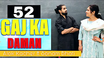 52 Gaj Ka Daman | Alok Kacher Ft. Sonam bhati | Renuka Panwar | Pranjal  | New Haryanavi Song Video