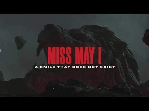 Miss May I - A Smile That Does Not Exist