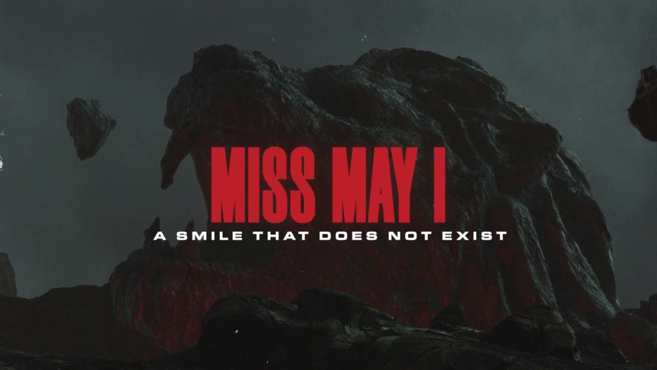 Miss May I – A Smile That Does Not Exist – SharpTone Records