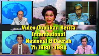 Video cuplikan Berita TV th 80 - 83