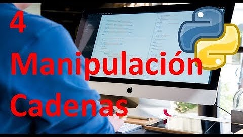Manipulación de cadenas - 4 - Python tutorial en español