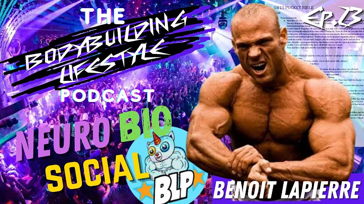 Bodybuilding Lifestyle Podcast ep. 23 - Benoit LaP...