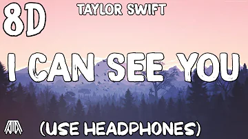 Taylor Swift - I Can See You ( From The Vault) [ 8D Audio ] - Use Headphones 🎧