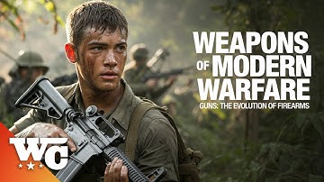 Modern Warfare: The M-14 Carbine to the M4 Carbine | Guns: The Evolution of Firearms (7/7) | Full HD