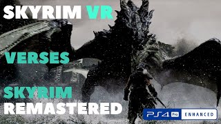 Skyrim VR Vs Skyrim Remastered