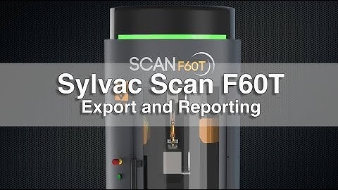 Fowler Sylvac Scan F60T Export and Reporting