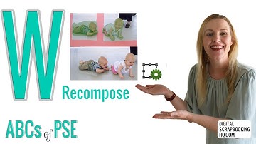 ABCs of PSE: W is for Recompose (Photoshop Elements 2021)