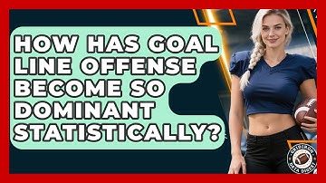 How Has Goal Line Offense Become So Dominant Statistically? - Gridiron Data Digest