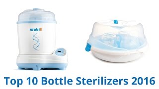 10 Best Bottle Sterilizers 2016