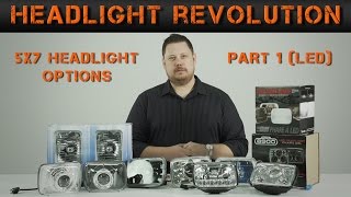 5x7 or 7x6 Headlight Options Part 1 (LED) | Headlight Revolution