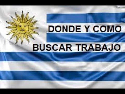 Donde y como buscar trabajo en Uruguay 2020