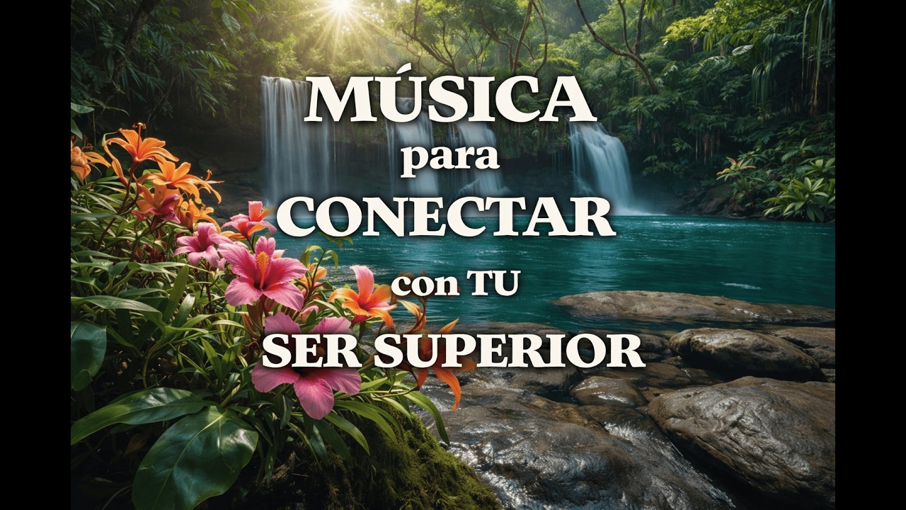 MÚSICA para CONECTAR con TU SER SUPERIOR 🌌 ARMONÍA CÓSMICA y PAZ ...