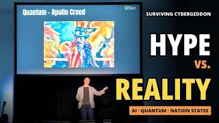 AI, Quantum & Nation-State Hackers: Hype vs. Reality | Surviving Cybergeddon