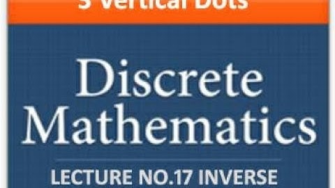 Lecture 17: Inverse Functions | URDU/HINDI