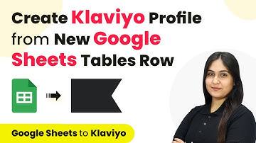 How to Create Klaviyo Profile from New Google Sheets Tables Row