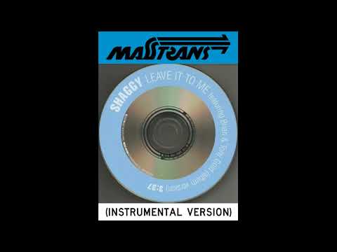 SHAGGY LEAVE IT TO ME INSTRUMENTAL VERSION