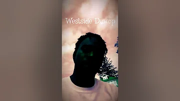 Westside Duwop - Hood Mentality