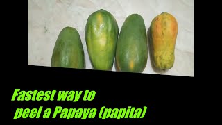 Fastest way of peeling  Papaya (papita) | How to peel Papaya properly