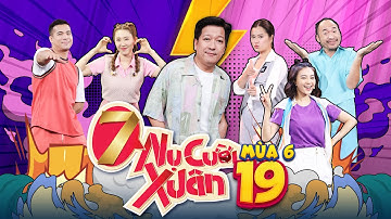 7 Nụ Cười Xuân 6 | Tập 19: Lâm Vỹ Dạ hại đồng đội, Thúy Ngân vật lộn Jun Phạm, Trương Thế Vinh