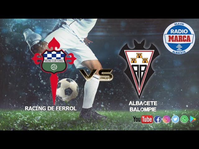 Racing de ferrol vs albacete