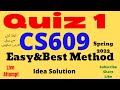 cs609 quiz 1 solution spring 2022 cs609 quiz 1 2022 cs609 quiz no 01cs609 quiz1 2022 cs609 quiz1live