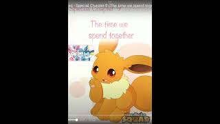 Eeveelution Sqaud ~Special Chapter 9