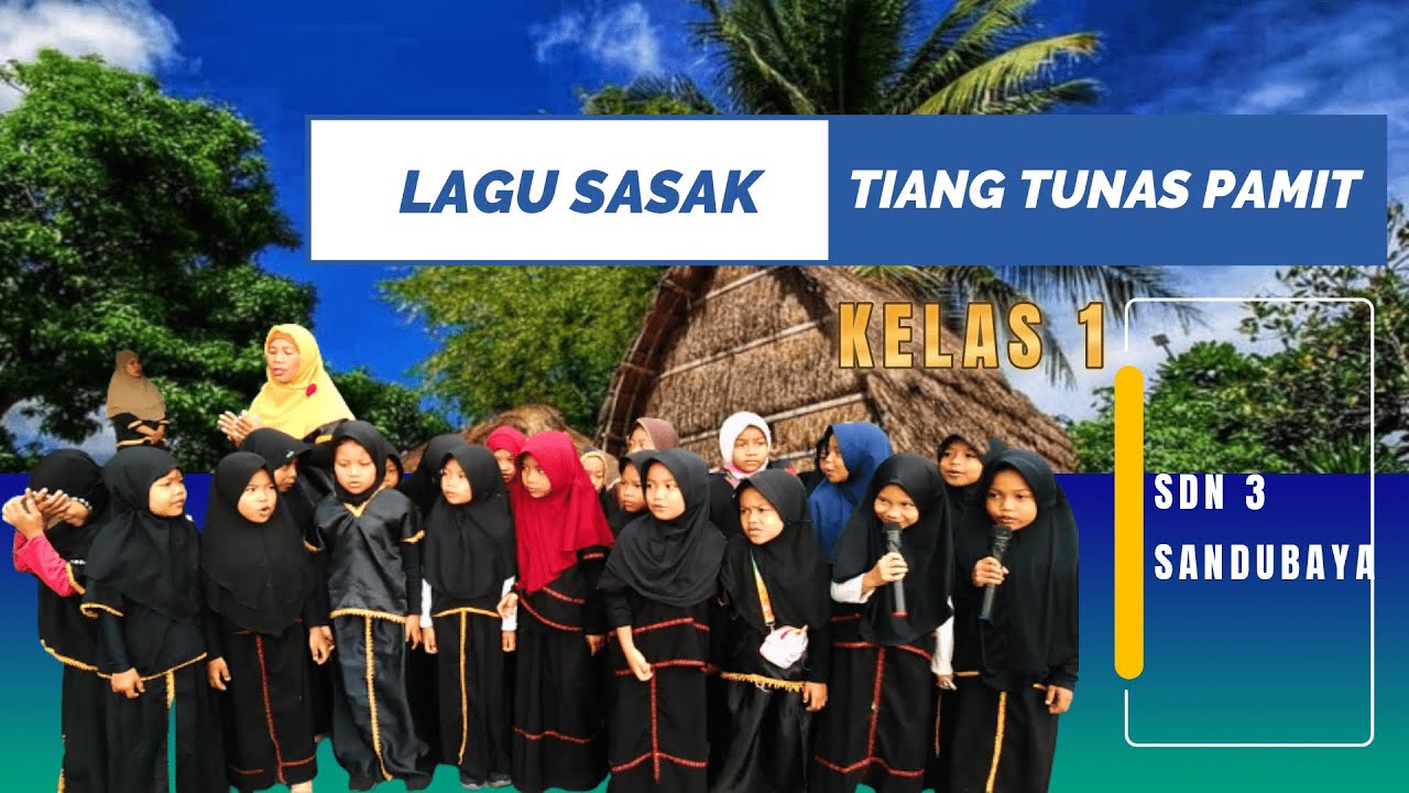 PENSI BERNYANYI KELAS 1 SDN 3 SANDUBAYA 