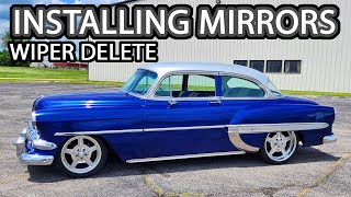 Adding Mirrors to the 1954 Belair (Plus Wiper Delete Caps)