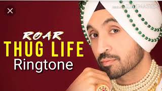 Thug Life Ringtone Diljit Dosanjh new punjabi ringtone 2019