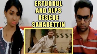 Ertugrul And Alps Rescue Sahabettin Season 1 | Reaction | نهضة أمة Reaction | Cine Entertainment