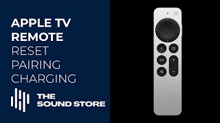 APPLE TV REMOTE RESET - PAIRING - CHARGING - THE SOUNDSTORE NEW ZEALAND