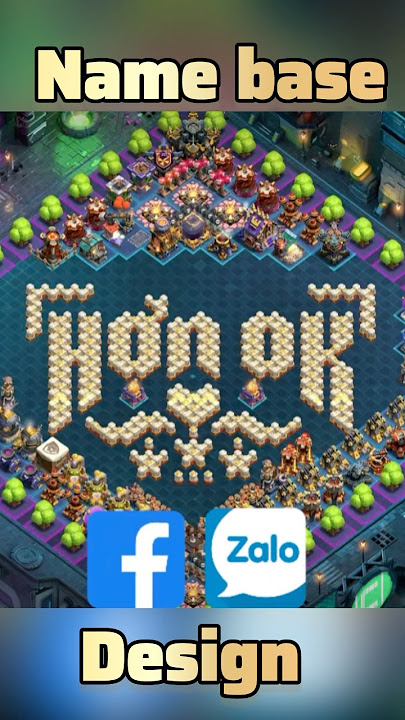 Name base design. Thanks for your order | Xếp base theo tên ib FB, ZL #clashofclans #aedammecoc #coc