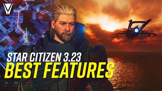 The Best Features Of Star Citizen Patch 323